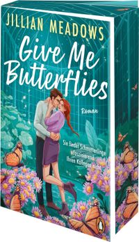 Give Me Butterflies. Sie erforscht Schmetterlinge, er die Sterne. Für ihre Anziehung gibt es keine wissenschaftliche Erklärung