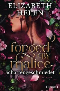 Forged by Malice – Schattengeschmiedet