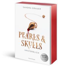 Pearls & Skulls, Band 1 – Unsterblich