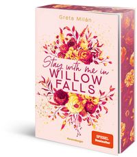 Willow-Falls-Reihe, Band 2 – Stay With Me in Willow Falls