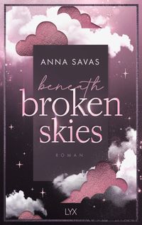 Beneath Broken Skies