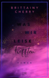 Was wir leise hofften