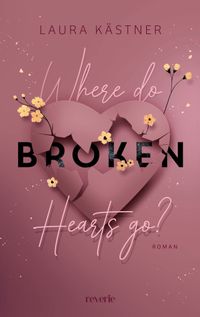 Where Do Broken Hearts Go?