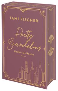 Pretty Scandalous – Heißer als Rache