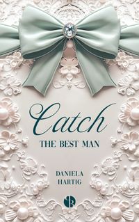 Catch the Best Man