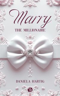 Marry the Millionaire