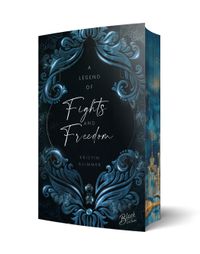 A Legend of Fights & Freedom | Aufwendig gestaltete Ausgabe mit Farbschnitt