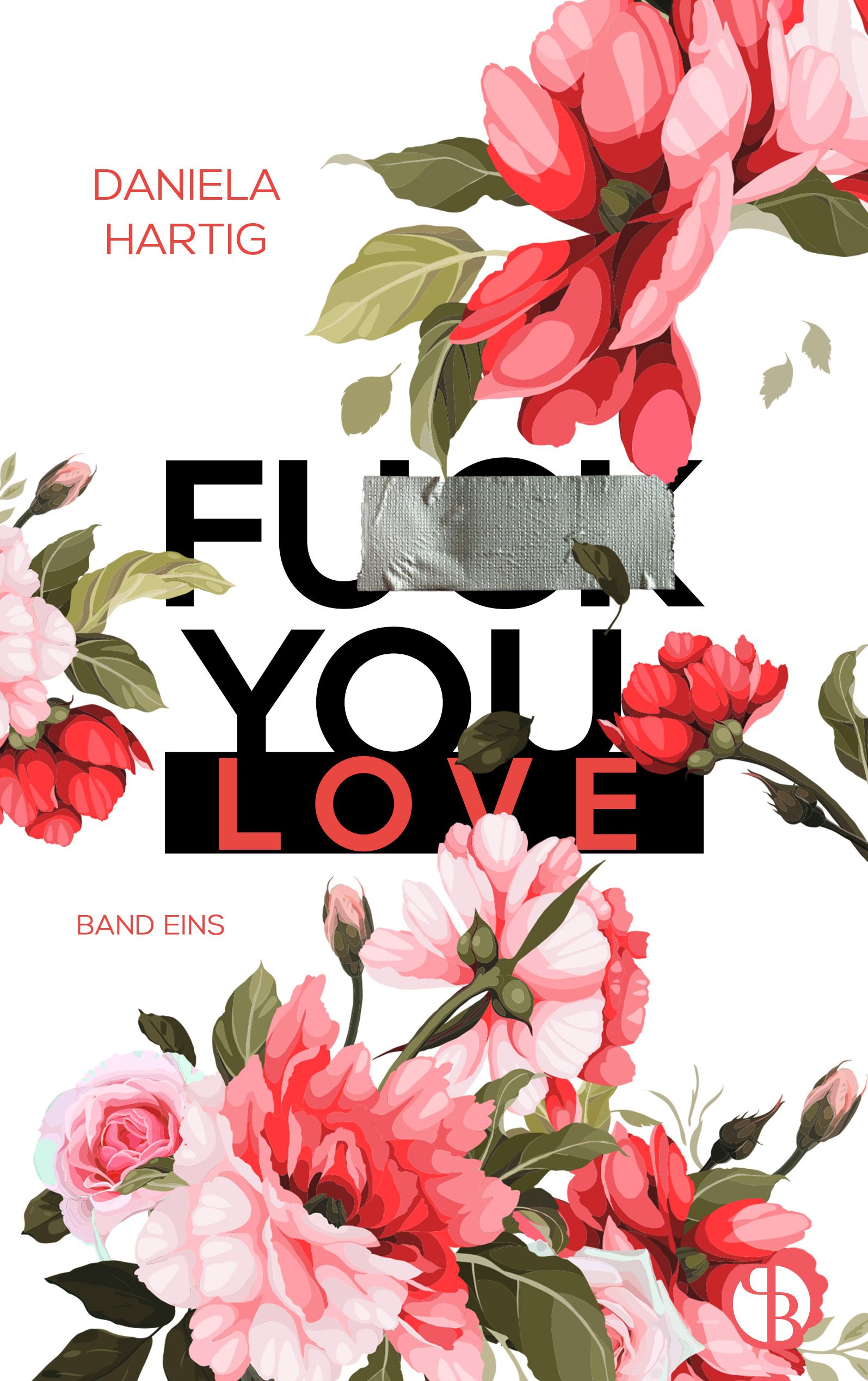 Abbildung 1 von Fuck You, Love | Aufwendig gestaltete Ausgabe mit Farbschnitt