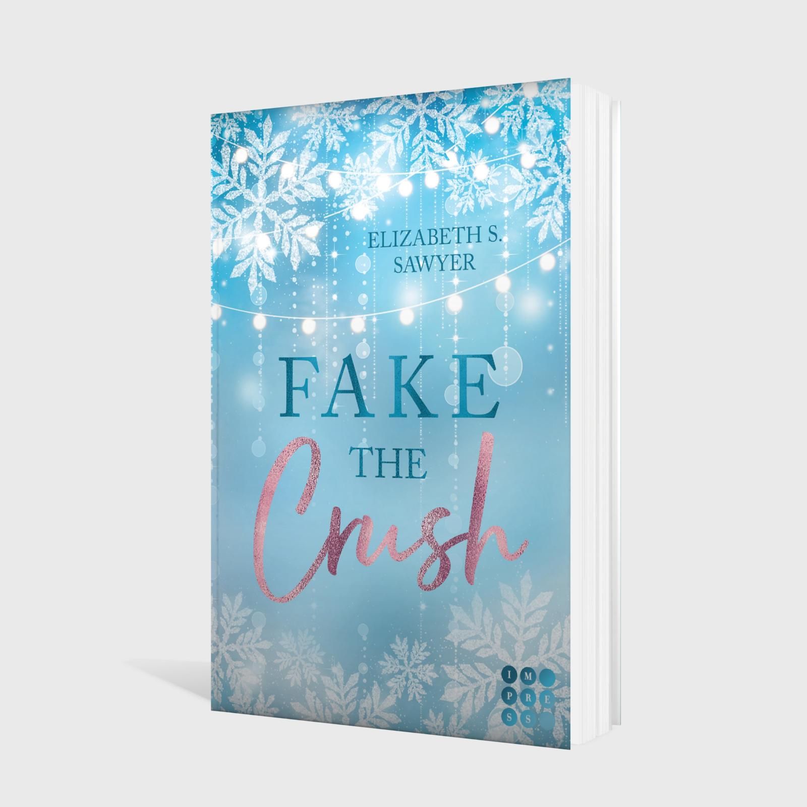 Abbildung 2 von Fake the Crush (Play it Fake 1)