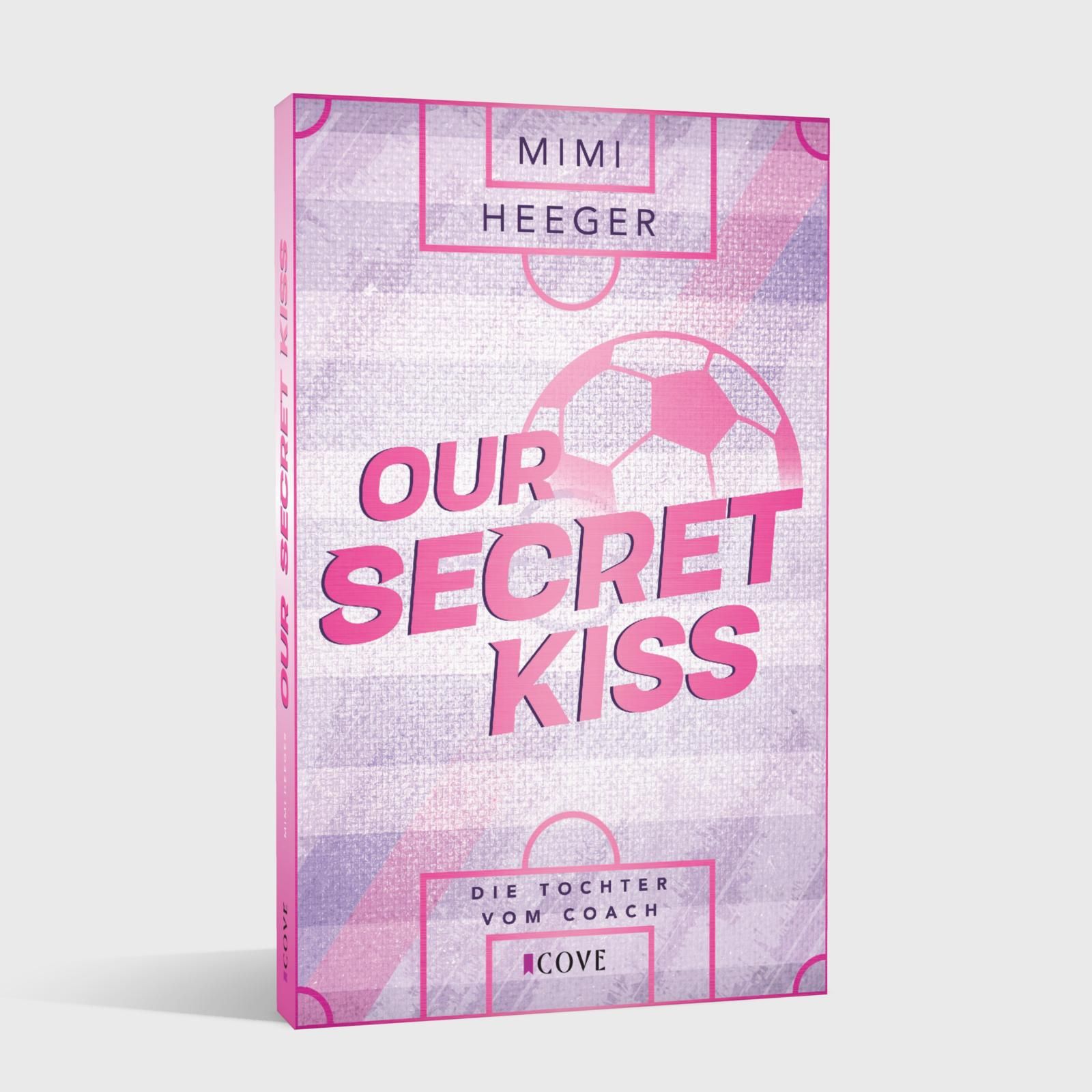 Abbildung 1 von Our Secret Kiss. Die Tochter vom Coach (Secret-Reihe 1)