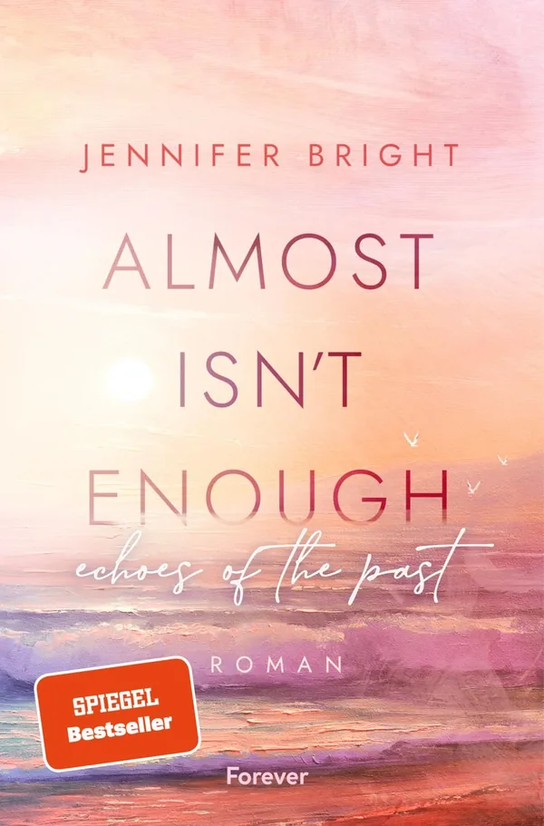 Cover von Almost isn’t enough. Echoes of the Past (Secrets of Ferley 2)