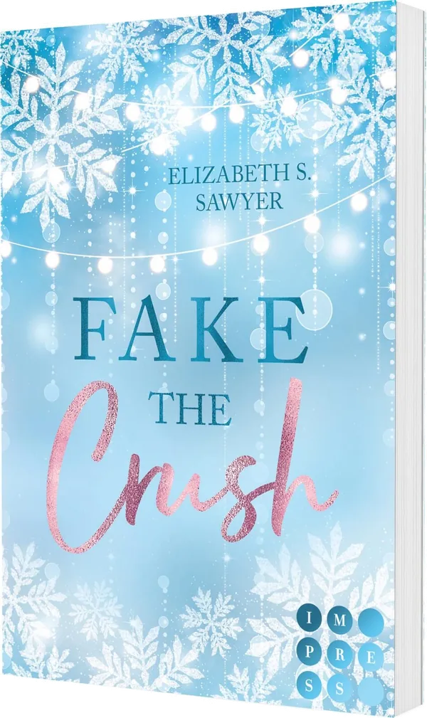 Cover von Fake the Crush (Play it Fake 1)