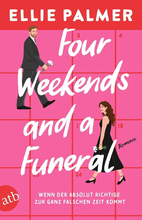 Cover von Four Weekends and a Funeral – Wenn der absolut Richtige zur ganz falschen Zeit kommt