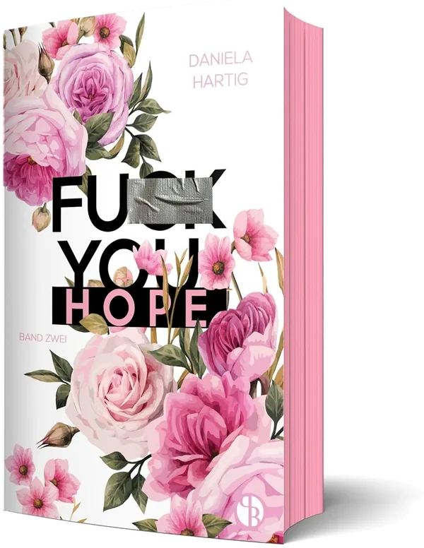 Cover von Fuck You, Hope | Aufwendig gestaltete Ausgabe mit Farbschnitt – das integrierte Page Overlay ist limitiert nur in der ersten Auflage enthalten
