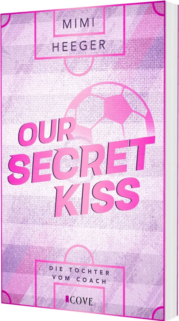Cover von Our Secret Kiss. Die Tochter vom Coach (Secret-Reihe 1)