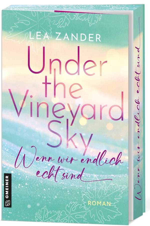 Cover von Under the Vineyard Sky – Wenn wir endlich echt sind