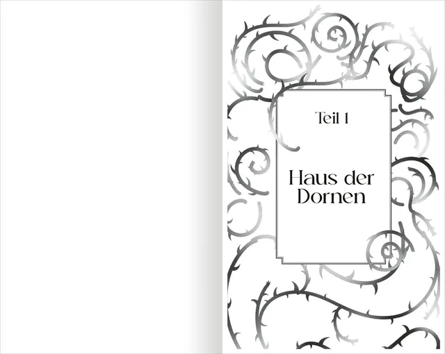 Gezeigt wird eine Innen- oder Zusatzansicht von „The North Wind – Reich aus Eis und Schatten“. Die Seite zeigt einen eleganten, weißen Hintergrund mit filigranen, schwarz-weißen Dornenornamenten, die sich um den Text winden. Der Titel „Haus der Dornen“ st