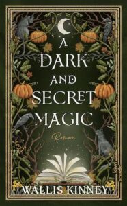 Buchcover von "A Dark and Secret Magic"