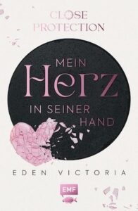 Buchcover von "Close Protection – Mein Herz in seiner Hand"