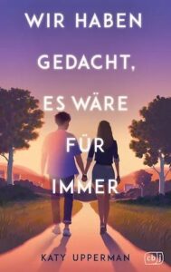 Buchcover von "Wir haben gedacht, es wäre für immer"